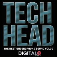 Tech Head The Best Underground Sound, Vol. 20