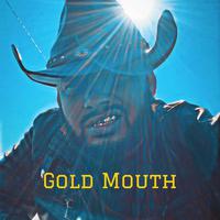 Gold Mouth