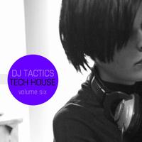 DJ Tactics: Tech House Vol.6