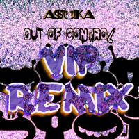 A$UKA - Out Of Control (VIP REMIX)