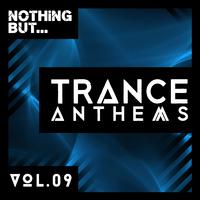 Nothing But... Trance Anthems, Vol. 9