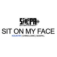 Sit on My Face (feat. Kountry & Chris Lowe)