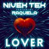 Nivek Tek - Lover (Nivek Tek vs. Keith Kemper Extended Stripped Down Needle Drop Mix) [feat. Raquela]