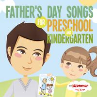 Father's Day Songs for Preschool and Kindergarten