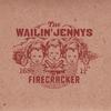 The Wailin' Jennys - Firecracker