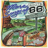 More Songs of Route 66: Roadside Attractions