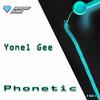 Yonel Gee - Phonetic