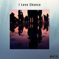 I Love Chance Beat 22