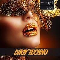 Dirty Techno, Vol. 6