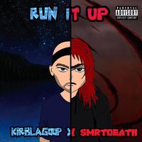 Run It Up (feat. Smrtdeath)