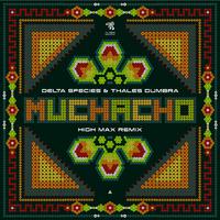 Muchacho (High Max Remix)