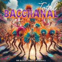 Total Bacchanal