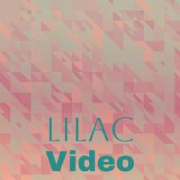 Lilac Video