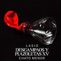 Descampaos y plazoletas XV (feat. Chato Menor)