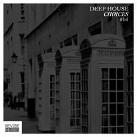 Deep House Choices, Vol. 14