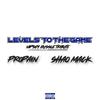 Shaq Mack - Levels To The Game (feat. Propain)