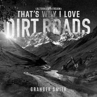 That’s Why I Love Dirt Roads (Alternate Version)