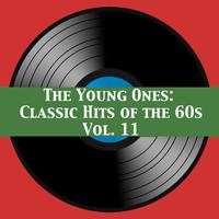 The Young Ones: Classic Hits of the 60s, Vol. 11