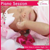 Piano Session - Baby Sleep in Winter Night, Vol. 1