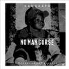 Kae Chaps - No Man Curse