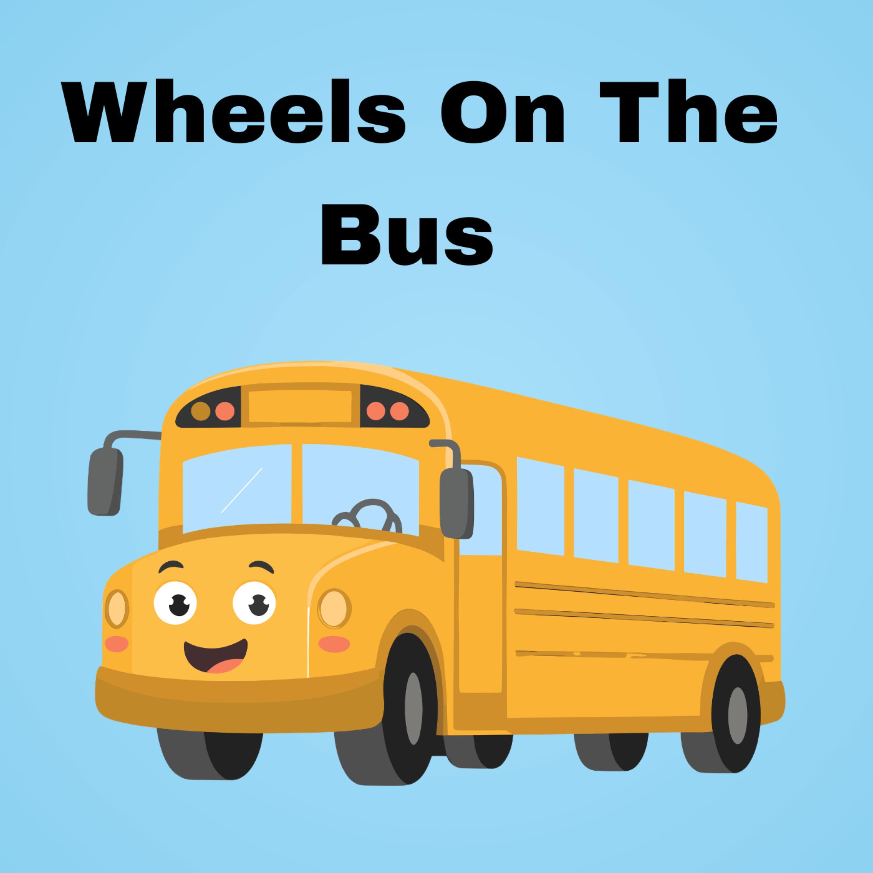 Wheels on the Bus