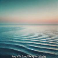 Songs of the Ocean, Relaxing and Enchanting