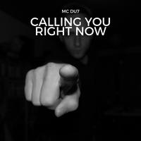 Calling You Right Now