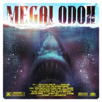 Megalodon (feat. Sebastian Campaign, Chopp Devize, 7ELIX, Muhamza Ali, D:M:R, Big Emage, Illusion, Miss Dazey, J. Gunna, Jigsaw Zay & Kirby MF Kaye)