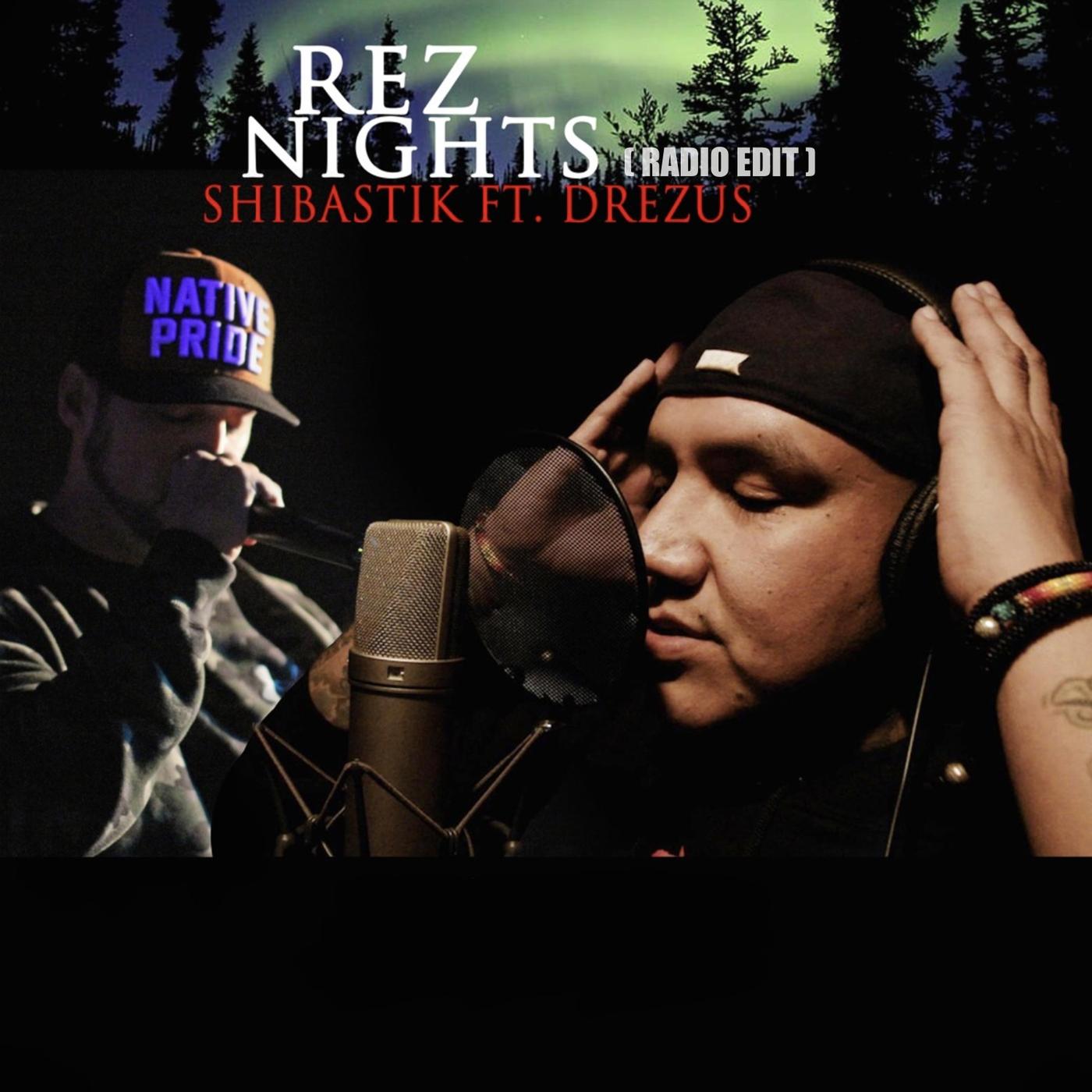 Rez Nights (Radio Edit) [feat. Drezus]