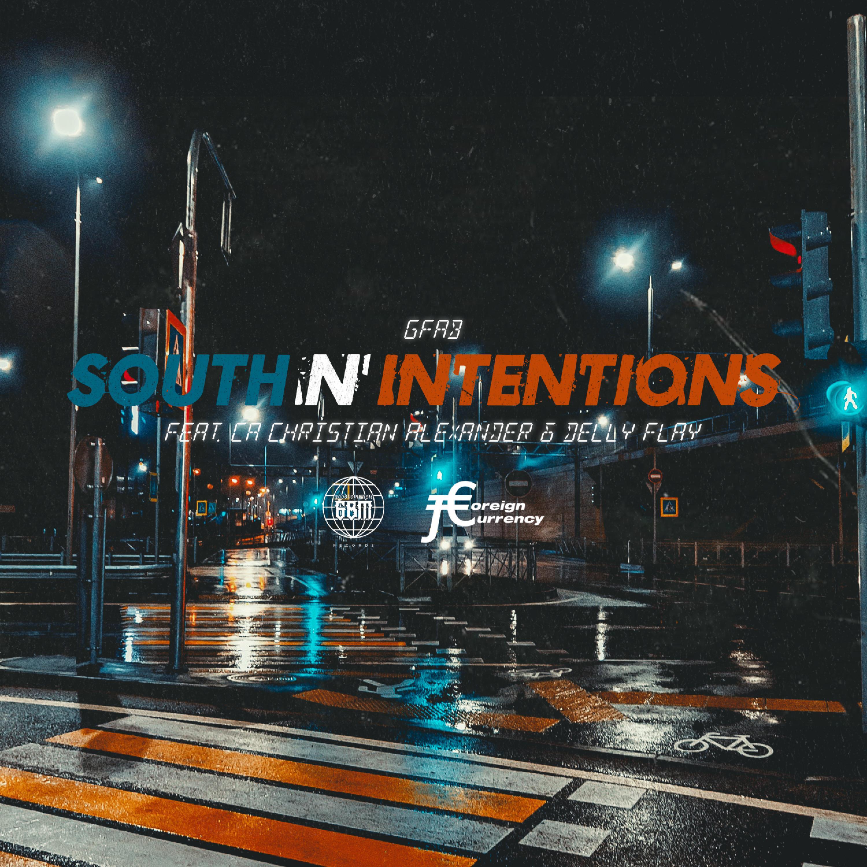 South N' Intentions Remix (feat. CA Christian Alexander & Delly Flay) (Remix) (Remix)