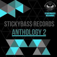 Stickybass Records: Anthology 2