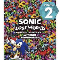 SONIC LOST WORLD ORIGINAL SOUNDTRACK WITHOUT BOUNDARIES Vol. 2