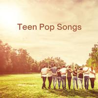 Teen Pop Songs