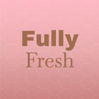 Fully Fresh