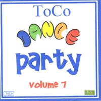 Toco Dance Party Volume 7