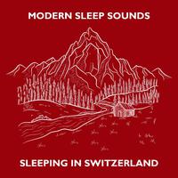 Sleeping in Switzerland