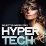 Hyper Tech (Selected Waves Only)