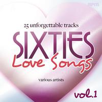 Sixties Love Songs, Vol 1 - 25 Unforgettable Tracks