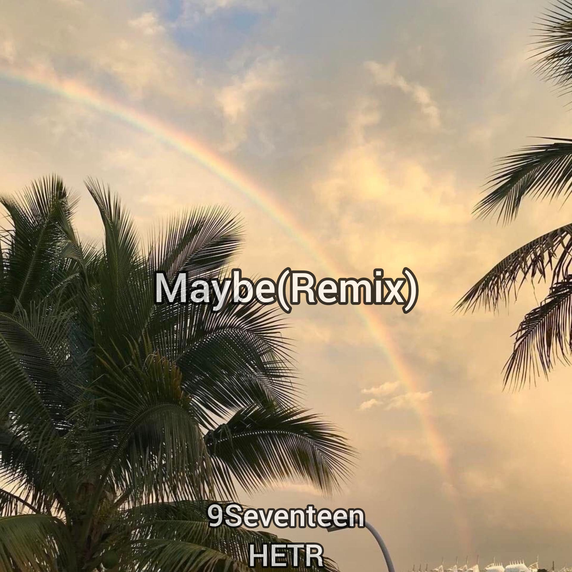 Jay Sean-Maybe（9Seventeen / HETR remix）