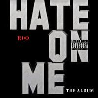 Hate on Me: The Album