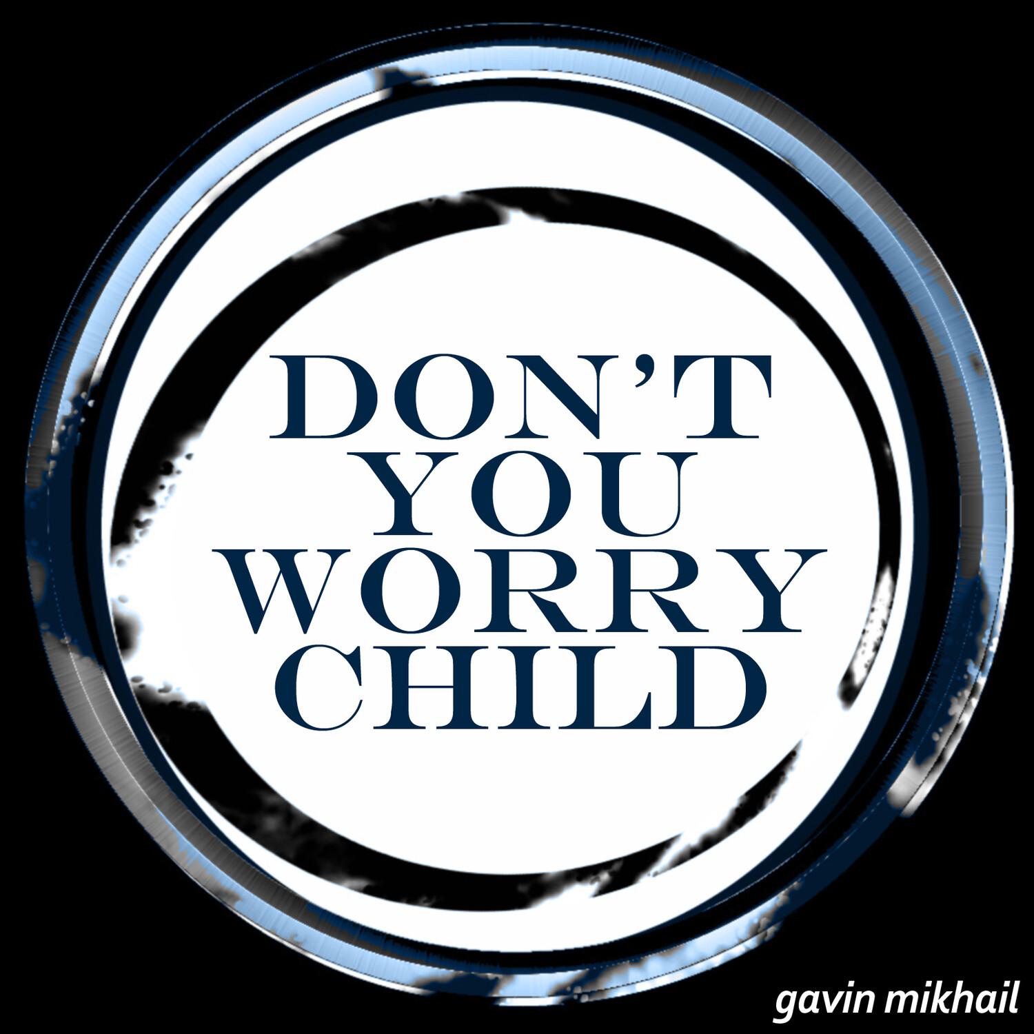 Don't You Worry Child (Acoustic)