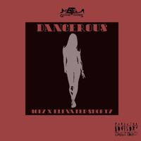 Dangerous (feat. Elevated $horty)