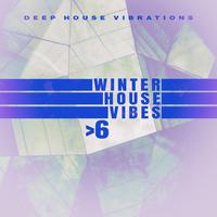 Winter House Vibes > 6