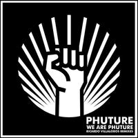 We Are Phuture (Ricardo Villalobos Phutur I - IV Remixes)