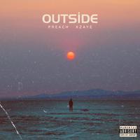 Outside (feat. Xzaye)