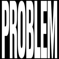 Problem