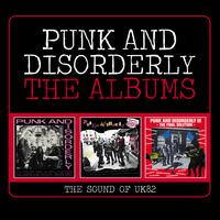 Punk And Disorderly: The Albums (The Sound Of UK82)