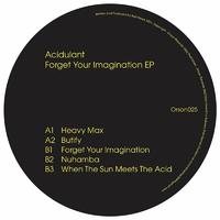 Forget Your Imagination EP