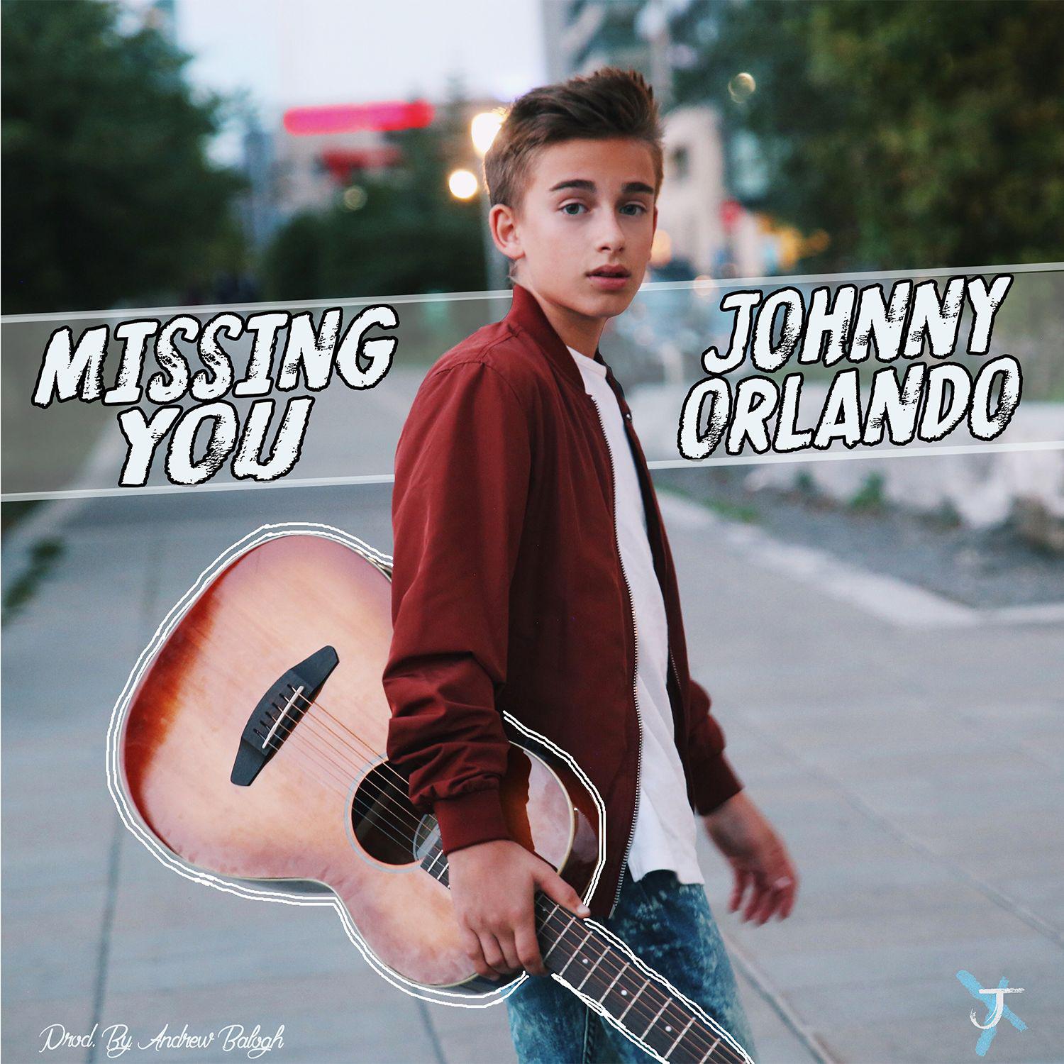 missing you - johnny orlando - 单曲 - 网易云音乐