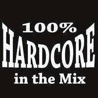 100% Hardcore in the Mix & DJ Mix